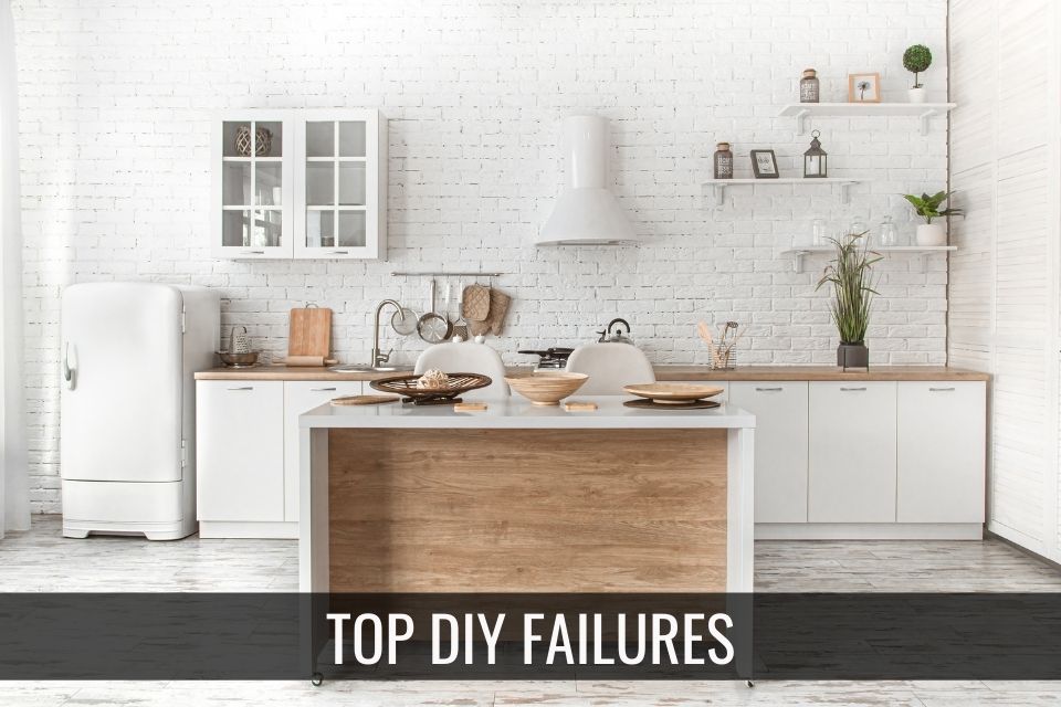 Top DIY Failures