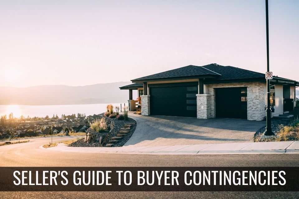 Seller’s Guide to Buyer Contingencies