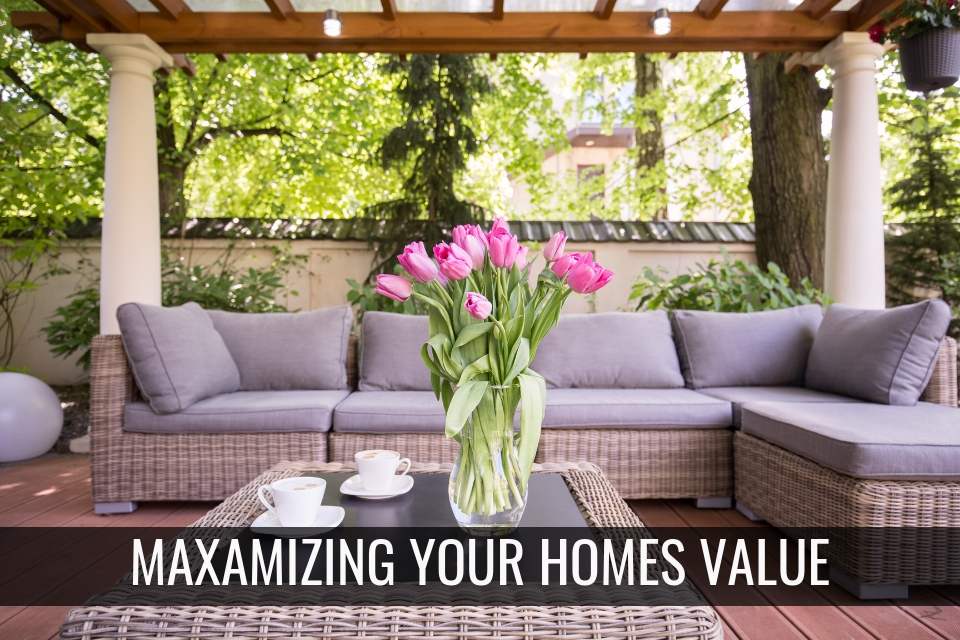 Maximizing Your Home Value