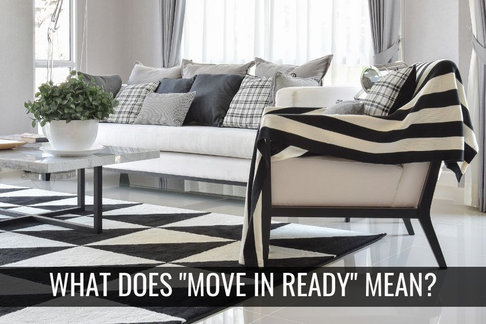 What does Move In Ready really mean?