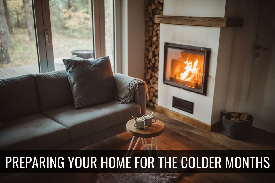 Preparing Your Home For The Colder Months