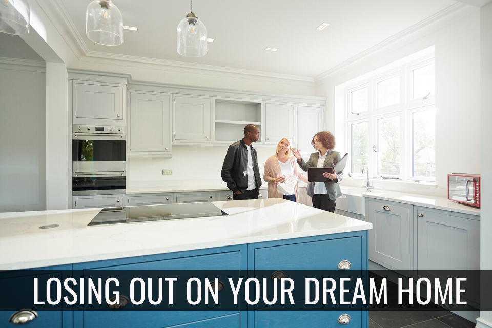 How to Get Over Losing Out On Your Dream Home