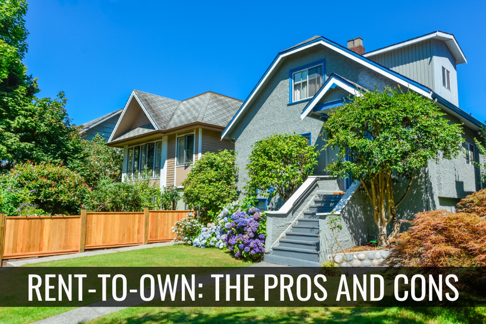 Rent-to-Own Real Estate: The Pros and Cons