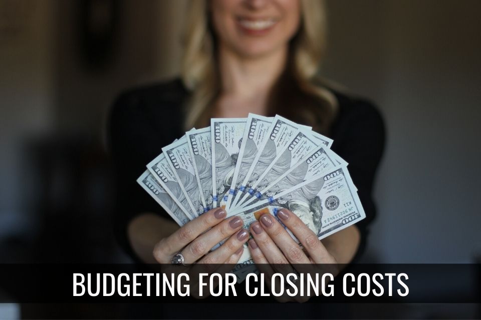 Budgeting For Closing Costs
