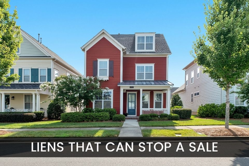 Liens That Can Stop a Sale