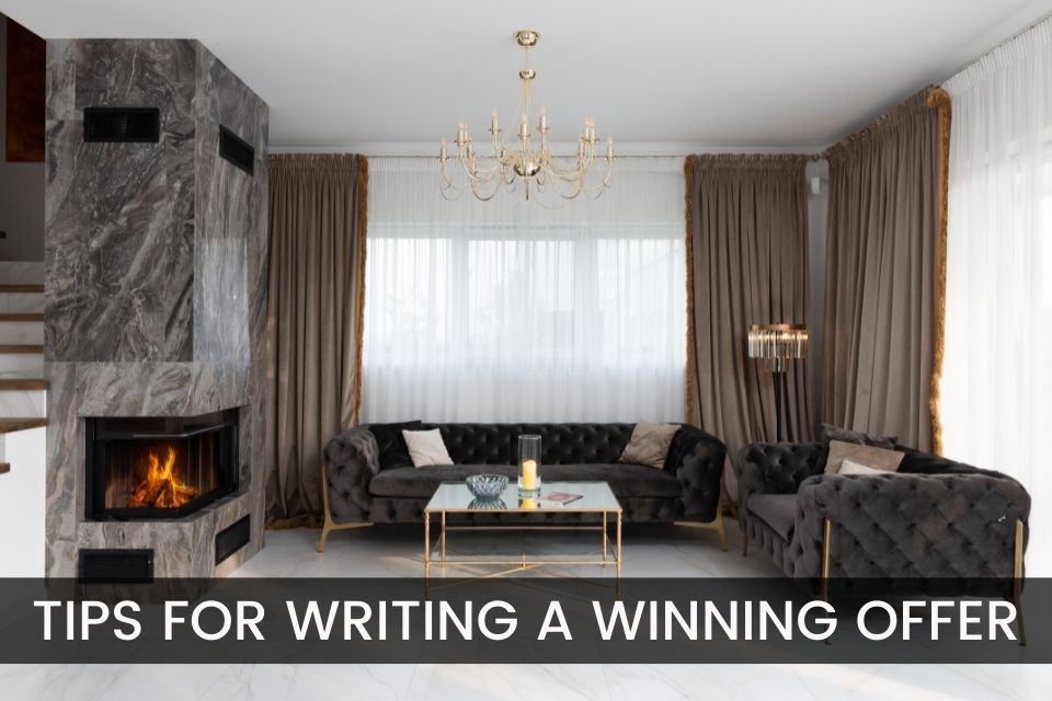 Tips For Writing a Winning Offer