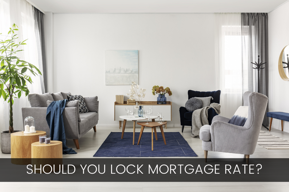 Should You Lock Your Mortgage Rate?