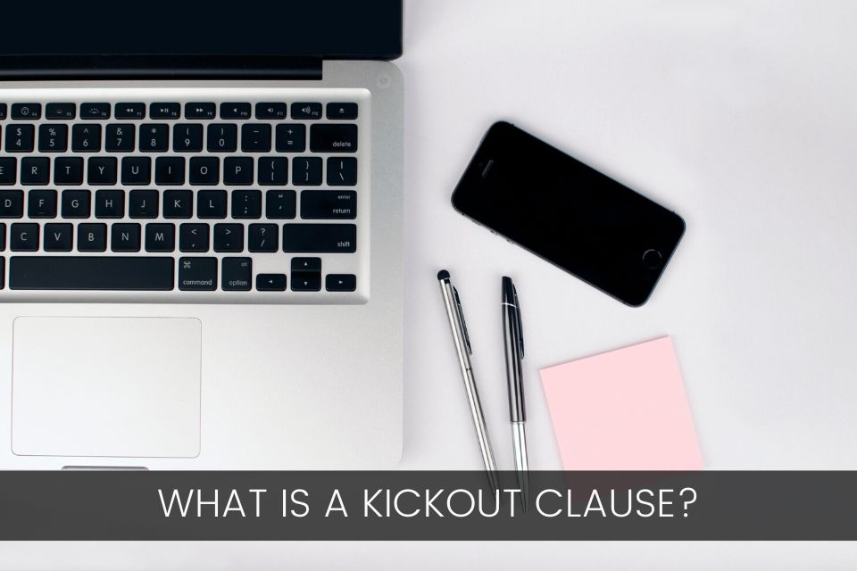 What is a kickout clause?